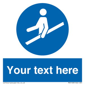 Custom Use Hand Rail Sign